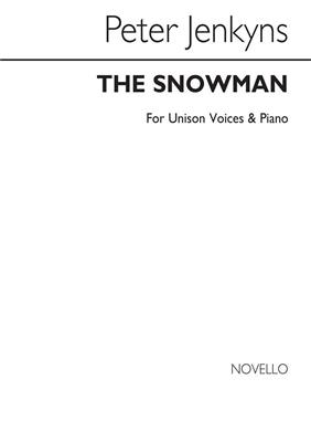 Peter Jenkyns: The Snowman for Unison voices and Piano: Gesang mit Klavier