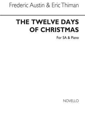 Twelve Days Of Christmas for SA with Piano: (Arr. Eric Thiman): Gesang mit Klavier
