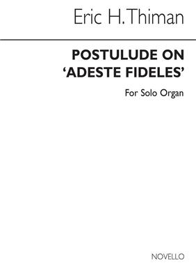 Eric Thiman: Postlude On Adeste Fideles (Organ): Orgel