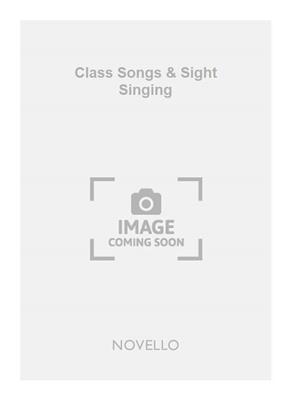 Class Songs & Sight Singing