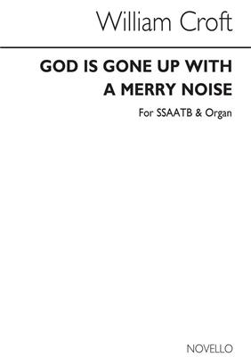 William Croft: God Is Gone Up With A Merry Noise (Watkins Shaw): Gemischter Chor mit Begleitung