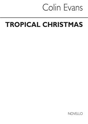 Tropical Christmas (Score and Part): (Arr. Colin Evans): Kammerensemble