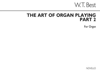 The Art Of Organ Playing Part 2