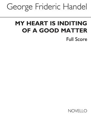 Georg Friedrich Händel: My Heart Is Inditing (Ed. Burrows) - Full Score: Gemischter Chor mit Ensemble