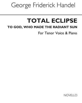 Georg Friedrich Händel: Total Eclipse: Gesang mit Klavier
