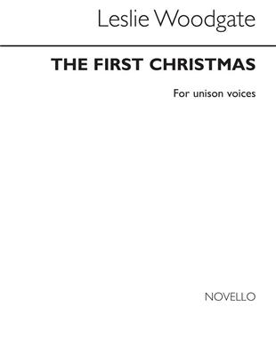 Leslie Woodgate: The First Christmas: Gemischter Chor mit Begleitung