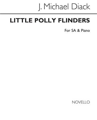 J. Michael Diack: Little Polly Flinders: Frauenchor mit Klavier/Orgel