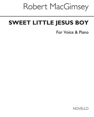 Robert MacGimsey: Sweet Little Jesus Boy: Gesang mit Klavier