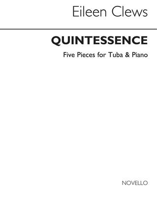 Eileen Clews: Quintessence for Tuba and Piano: Tuba mit Begleitung