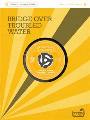 Essential Piano Singles Bridge Over Troubled Water: Klavier, Gesang, Gitarre (Songbooks)