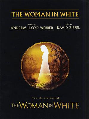Andrew Lloyd Webber: The Woman In White: Klavier, Gesang, Gitarre (Songbooks)