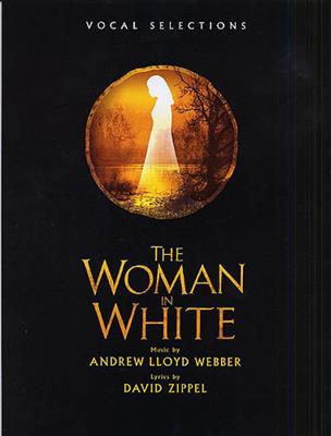 Andrew Lloyd Webber: The Woman in White - Vocal Selections: Klavier, Gesang, Gitarre (Songbooks)