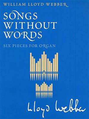 William Lloyd Webber: Songs Without Words: Orgel