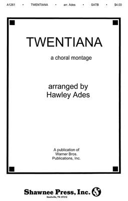 Twentiana - A Choral Montage: (Arr. Hawley Ades): Frauenchor mit Klavier/Orgel