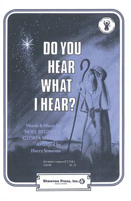 Gloria Shayne: Do You Hear What I Hear?: Männerchor mit Begleitung