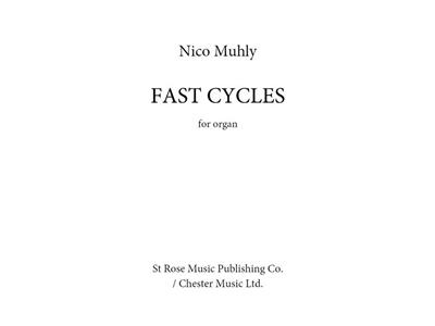Nico Muhly: Fast Cycles: Orgel
