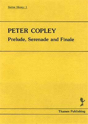 Peter Copley: Prelude, Serenade and Finale: Gitarre Solo