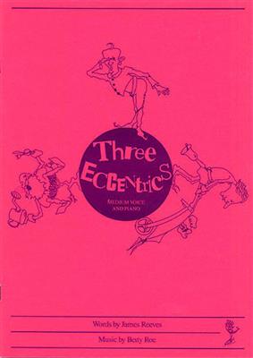 Betty Roe: Three Eccentrics: Gesang mit Klavier