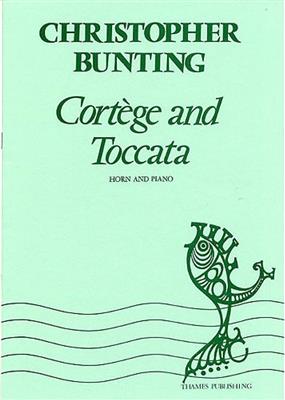 Christopher Bunting: Cortege and Toccata: Horn mit Begleitung