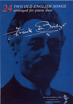 Frank Bridge: Two Old English Songs: Klavier Duett
