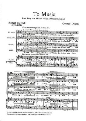 George Dyson: To Music: Gemischter Chor mit Begleitung