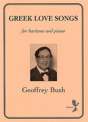 Geoffrey Bush: Greek Love Songs: Gesang mit Klavier