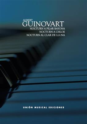 Albert Guinovart: Nocturn (A Pilar Bayona) / Nocturn A Chloé: Klavier Solo