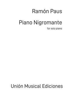 Ramón Paus: Piano Nigromante: Klavier Solo