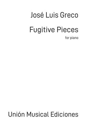 José Luis Greco: Fugitive Pieces: Klavier Solo