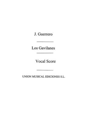 Jacinto Guerrero: Los Gavilanes Full Vocal Score: Gesang mit Klavier