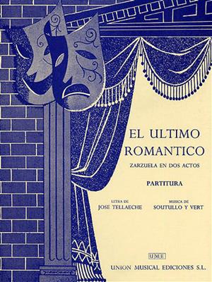 Juan Vert: El Ultimo Romantico Vocal Score: Opern Klavierauszug