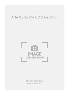 Arte Coral Vol 2 V.B.for choir: Gesang Solo