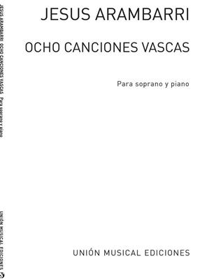 Jesus Arambarri: Jesus Arambarri: Ocho Canciones Vascas: Gesang mit Klavier