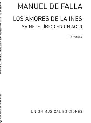 Manuel de Falla: Manuel De Falla: Los Amores De La Ines: Gemischter Chor mit Klavier/Orgel