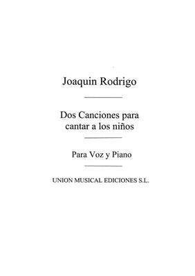 Joaquín Rodrigo: Rodrigo: Dos Canciones Para Cantar A Los Ninos: Gesang mit Klavier