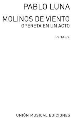 Pablo Luna: Molinos De Viento: Gemischter Chor mit Ensemble