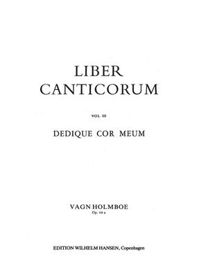 Vagn Holmboe: Holmboe Dedique Cor Meum Op.60a: Gemischter Chor A cappella