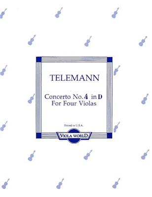 Georg Philipp Telemann: Concerto No.4 In D For Four Violas: (Arr. Alan H. Arnold): Viola Ensemble