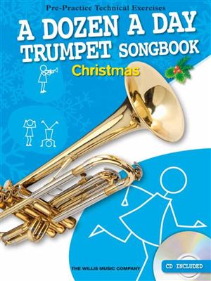 A Dozen A Day Trumpet Songbook: Christmas: (Arr. Chris Hussey): Trompete Solo