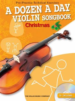A Dozen A Day Violin Songbook: Christmas: (Arr. Chris Hussey): Violine Solo