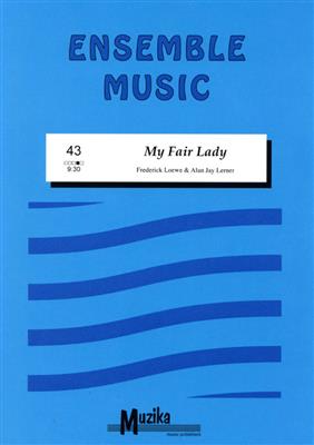 Frederick Loewe: My Fair Lady: Blasorchester