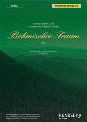 Norbert Gälle: Böhmischer Traum: (Arr. Siegfried Rundel): Akkordeon Ensemble