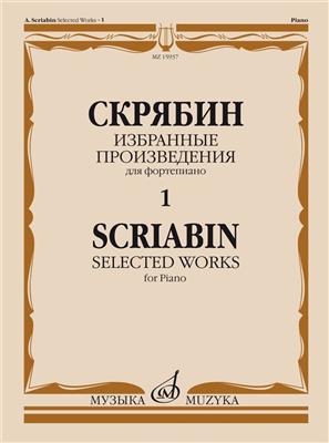 Alexander Scriabin: Selected Works, Book 1: Klavier Solo