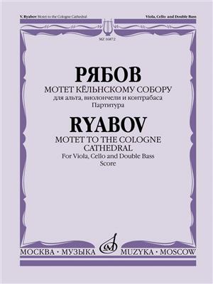 V. Ryabov: Motet to the Cologne Cathedral, Op. 77: Streichensemble