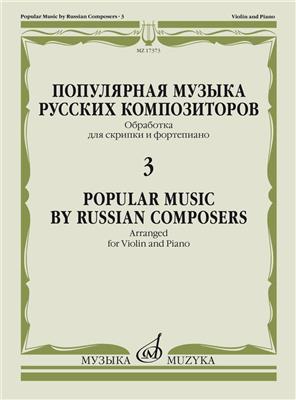 Anton Stepanovich Arensky: Popular Music By Russian Composers Vol. 3: Violine mit Begleitung