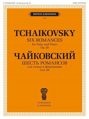 Pyotr Ilyich Tchaikovsky: Six Romances, Op. 28: Gesang mit Klavier