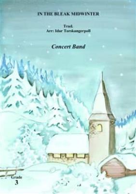 In The Bleak Midwinter: (Arr. Idar Torskangerpoll): Blasorchester