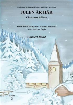 Rydell-Butt: Julen är här: (Arr. Haakon Esplo): Blasorchester