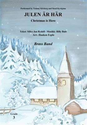 Sölve Jan Rydell: Julen är här: (Arr. Haakon Esplo): Brass Band