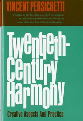 Vincent Persichetti: Twentieth Century Harmony